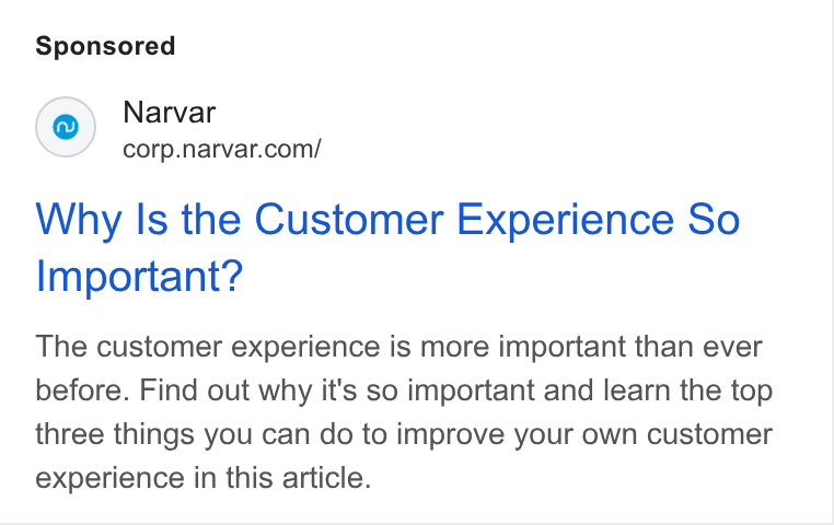 Narvar ad on Google Ads: Why Is the Customer Experience So Important? The customer experience is more important than ever before. Find out why it's so important and learn the top three things you can do to improve your own customer experience in this article.