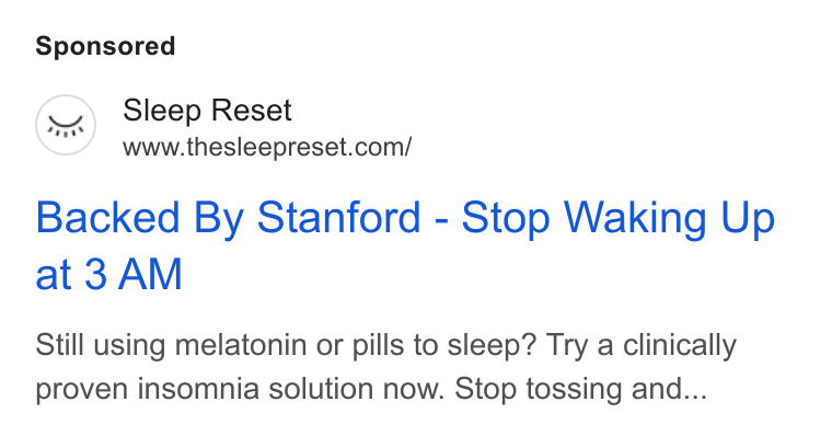 Sleep Reset ad on Google Ads: Backed By Stanford - Stop Waking Up at 3 AM Still using melatonin or pills to sleep? Try a clinically proven insomnia solution now. Stop tossing and...