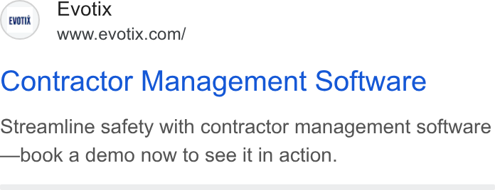 Evotix ad on Google Ads: Contractor Management Software Streamline safety with contractor management software —book a demo now to see it in action.