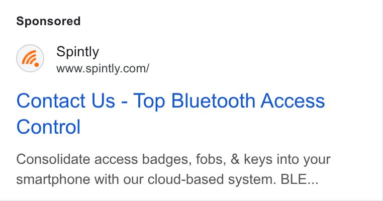 Spintly ad on Google Ads: Contact Us - Top Bluetooth Access Control Consolidate access badges, fobs, & keys into your smartphone with our cloud-based system. BLE...