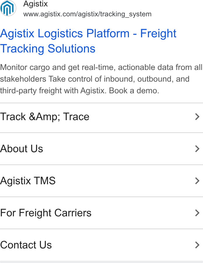 Agistix ad on Google Ads: Agistix Logistics Platform - Freight Tracking Solutions Monitor cargo and get real-time, actionable data from all stakeholders Take control of inbound, outbound, and third-party freight with Agistix. Book a demo. Track &Amp; Trace > About Us > Agistix TMS > For Freight Carriers > Contact Us >