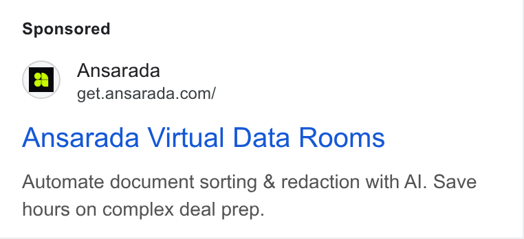Ansarada ad on Google Ads: Ansarada Virtual Data Rooms Automate document sorting & redaction with Al. Save hours on complex deal prep.