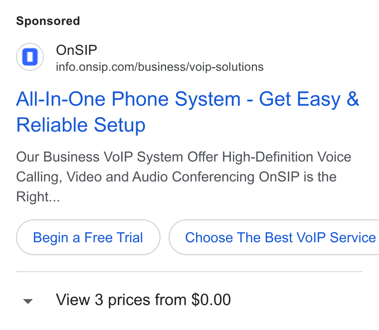 OnSIP ad on Google Ads: All-In-One Phone System - Get Easy & Reliable Setup Our Business Vo IP System Offer High-Definition Voice Calling, Video and Audio Conferencing On SIP is the Right... Begin a Free Trial } ( Choose The Best Vo IP Service y View 3 prices from $0.00