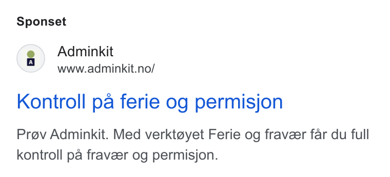 Adminkit ad on Google Ads: Sponset Kontroll pa ferie og permisjon Prov Adminkit. Med verktoyet Ferie og fraveer far du full kontroll pa fraveer og permisjon.