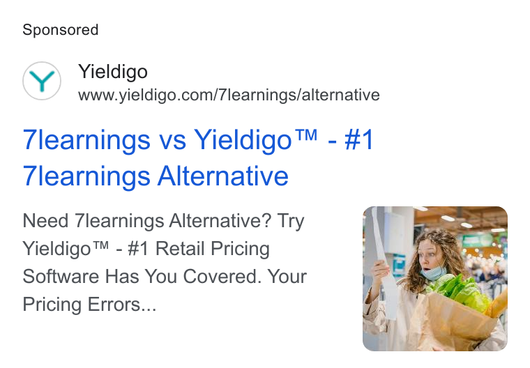Yieldigo ad on Google Ads: 7learnings vs Yieldigo™ - #1 7learnings Alternative Need learnings Alternative? Try Yieldigo™ - #1 Retail Pricing Software Has You Covered. Your Pricing Errors...