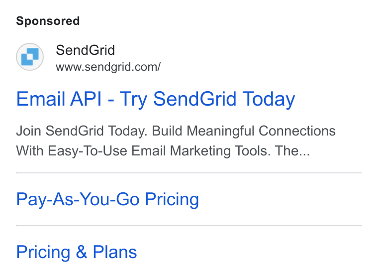 SendGrid ad on Google Ads: Email API - Try Send Grid Today Join Send Grid Today. Build Meaningful Connections With Easy-To-Use Email Marketing Tools. The... Pay-As-You-Go Pricing Pricing & Plans