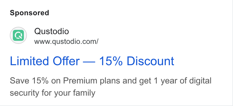 Qustodio ad on Google Ads: Limited Offer — 15% Discount Save 15% on Premium plans and get 1 year of digital security for your family