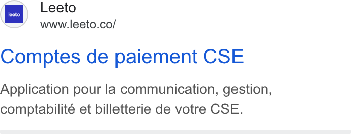 Leeto ad on Google Ads: Comptes de paiement CSE Application pour la communication, gestion, comptabilité et billetterie de votre CSE.