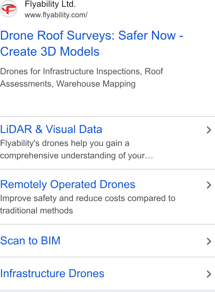 Flyability ad on Google Ads: Drone Roof Surveys: Safer Now - Create 3D Models Drones for Infrastructure Inspections, Roof Assessments, Warehouse Mapping LIDAR & Visual Data > Flyability's drones help you gain a comprehensive understanding of your... Remotely Operated Drones > Improve safety and reduce costs compared to traditional methods Scan to BIM > Infrastructure Drones >