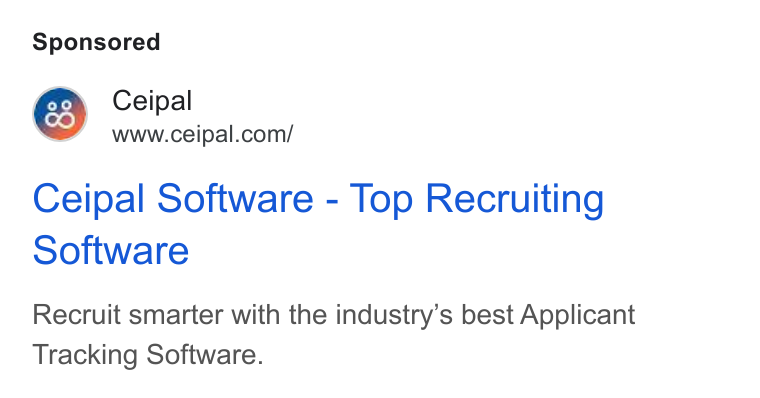 Ceipal ad on Google Ads: Ty Ceipal Ceipal Software - Top Recruiting Software Recruit smarter with the industry’s best Applicant Tracking Software.