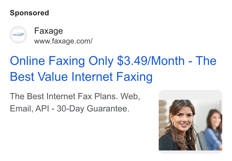 Faxage ad on Google Ads: Online Faxing Only $3.49/Month - The Best Value Internet Faxing The Best Internet Fax Plans. Web, Email, API - 30-Day Guarantee.