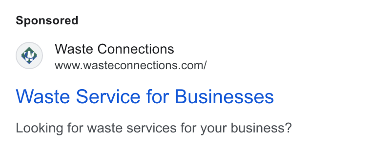 Waste Connections ad on Google Ads: Waste Service for Businesses Looking for waste services for your business?