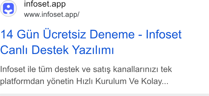Infoset ad on Google Ads: @ infoset.app www.infoset.app/ 14 Gun Ucretsiz Deneme - Infoset Canli Destek Yazilimt Infoset ile tum destek ve satis kanallarinizi tek platformdan yonetin Hizli Kurulum Ve Kolay...