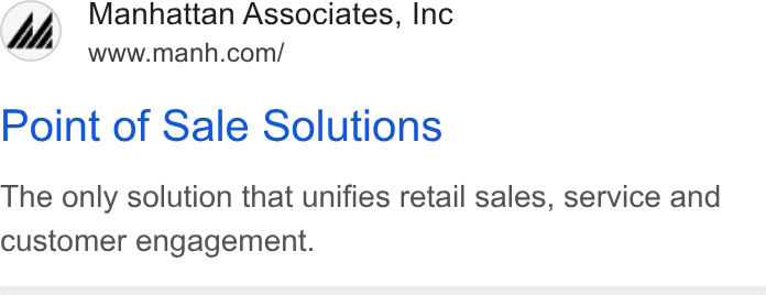 Manhattan Associates ad on Google Ads: Point of Sale Solutions The only solution that unifies retail sales, service and customer engagement.