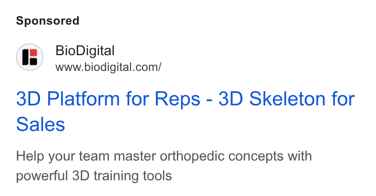 BioDigital ad on Google Ads: 3D Platform for Reps - 3D Skeleton for Sales Help your team master orthopedic concepts with powerful 3D training tools