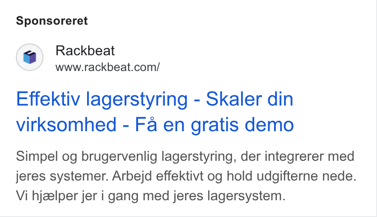 Rackbeat ad on Google Ads: Sponsoreret Effektiv lagerstyring - Skaler din virksomhed - Fa en gratis demo Simpel og brugervenlig lagerstyring, der integrerer med jeres systemer. Arbejd effektivt og hold udgifterne nede. Vi hjzelper jer i gang med jeres lagersystem.