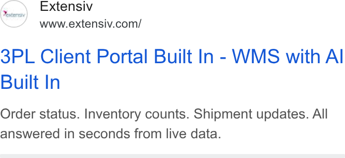Extensiv ad on Google Ads: 3PL Client Portal Built In - WMS with Al Built In Order status. Inventory counts. Shipment updates. All answered in seconds from live data.