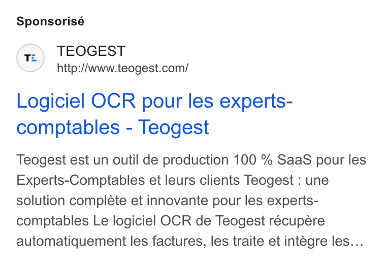 Teogest ad on Google Ads: Sponsorisé Logiciel OCR pour les experts- comptables - Teogest Teogest est un outil de production 100 % Saa S pour les Experts-Comptables et leurs clients Teogest : une solution complete et innovante pour les experts- comptables Le logiciel OCR de Teogest récupére automatiquement les factures, les traite et intégre les...
