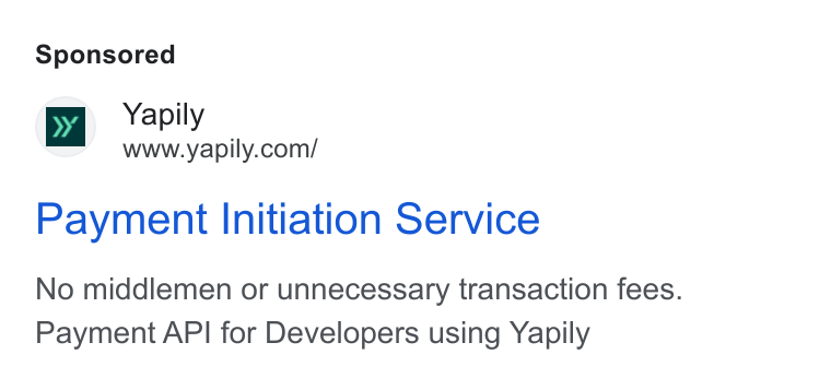 Yapily ad on Google Ads: Payment Initiation Service No middlemen or unnecessary transaction fees. Payment API for Developers using Yapily