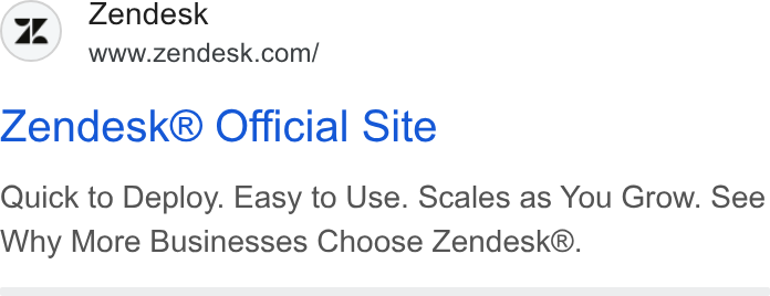 Zendesk WFM ad on Google Ads: Zendesk® Official Site Quick to Deploy. Easy to Use. Scales as You Grow. See Why More Businesses Choose Zendesk®.