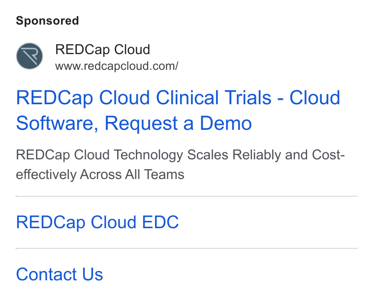 REDCap Cloud ad on Google Ads: REDCap Cloud Clinical Trials - Cloud Software, Request a Demo REDCap Cloud Technology Scales Reliably and Cost- effectively Across All Teams REDCap Cloud EDC Contact Us
