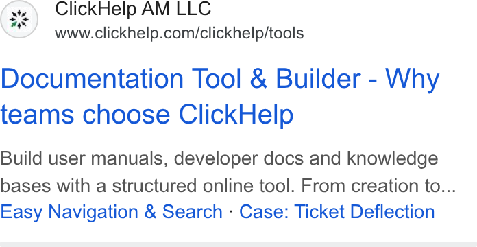 ClickHelp ad on Google Ads: Documentation Tool & Builder - Why teams choose Click Help Build user manuals, developer docs and knowledge bases with a structured online tool. From creation to... Easy Navigation & Search - Case: Ticket Deflection