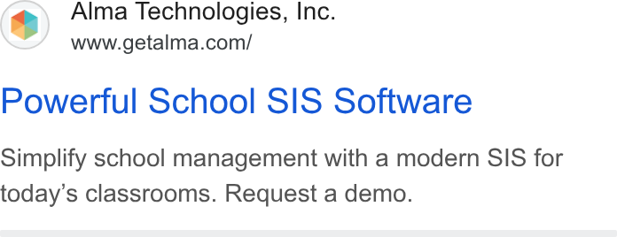 Alma ad on Google Ads: Powertul School SIS Software Simplify school management with a modern SIS for today’s classrooms. Request a demo.