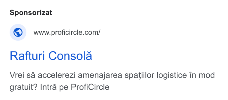 ProfiCircle ad on Google Ads: Rafturi Consola Vrei sa accelerezi amenajarea spatiilor logistice in mod gratuit? Intra pe Profi Circle