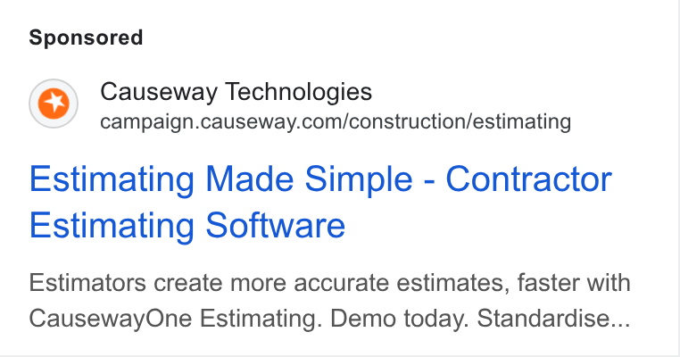 Causeway Technologies ad on Google Ads: Estimating Made Simple - Contractor Estimating Software Estimators create more accurate estimates, faster with Causeway One Estimating. Demo today. Standardise...