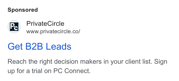 PrivateCircle ad on Google Ads: Get B2B Leads Reach the right decision makers in your client list. Sign up for a trial on PC Connect.