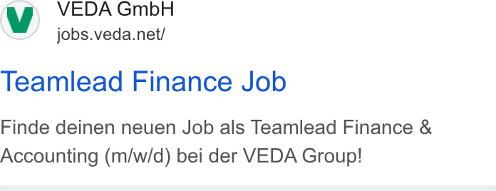 VEDA ad on Google Ads: Teamlead Finance Job Finde deinen neuen Job als Teamlead Finance & Accounting (m/w/d) bei der VEDA Group!