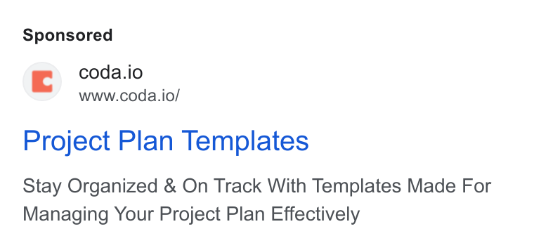 Coda ad on Google Ads: gc coda.io www.coda.io/ Project Plan Templates Stay Organized & On Track With Templates Made For Managing Your Project Plan Effectively