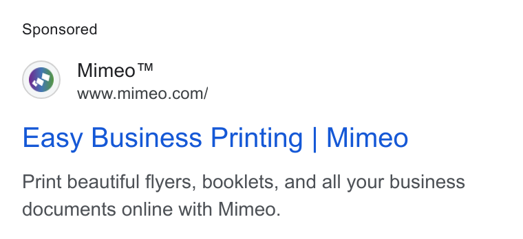 Mimeo ad on Google Ads: Easy Business Printing | Mimeo Print beautiful flyers, booklets, and all your business documents online with Mimeo.