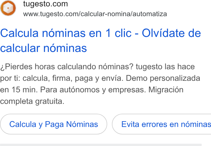 tugesto ad on Google Ads: www.tugesto.com/calcular-nomina/automatiza Calcula néminas en 1 clic - Olvidate de calcular nominas Pierdes horas calculando néminas? tugesto las hace por ti: calcula, firma, paga y envia. Demo personalizada en 15 min. Para aut Onomos y empresas. Migracion completa gratuita. Calcula y Paga Nominas } ( Evita errores en nominas