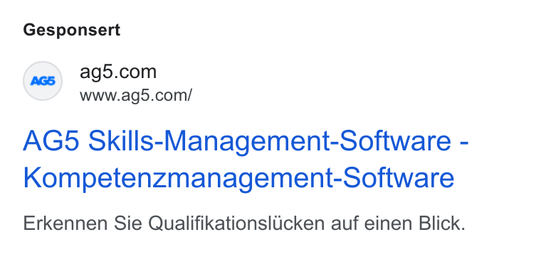 AG5 ad on Google Ads: www.ag5.com/ AG5b Skills-Management-Software - Kompetenzmanagement-Software Erkennen Sie Qualifikationsl Ucken auf einen Blick.