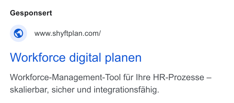 shyftplan ad on Google Ads: Workforce digital planen Workforce-Management-Tool fur Ihre HR-Prozesse — skalierbar, sicher und integrationsfahig.