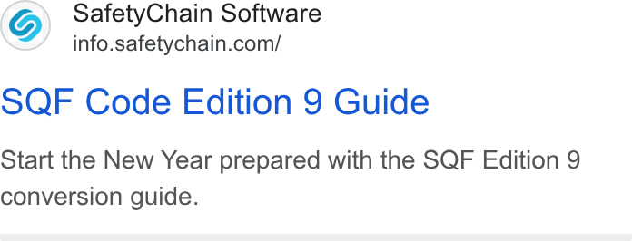 SafetyChain Software ad on Google Ads: SQF Code Edition 9 Guide Start the New Year prepared with the SQF Edition 9 conversion guide.