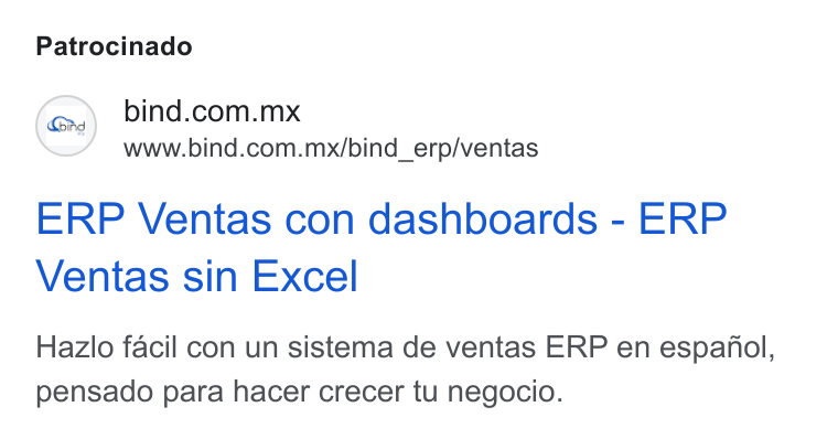 Bind ERP ad on Google Ads: www.bind.com.mx/bind_erp/ventas ERP Ventas con dashboards - ERP Ventas sin Excel Hazlo facil con un sistema de ventas ERP en espanol, pensado para hacer crecer tu negocio.