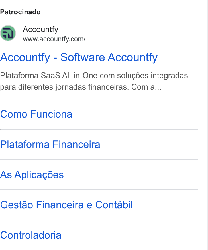 Accountfy ad on Google Ads: Patrocinado Accounitfy - Software Accountfy Plataforma Saa S All-in-One com solugées integradas para diferentes jornadas financeiras. Com a... Como Funciona Plataforma Financeira As Aplicagées Gestao Financeira e Contabil Controladoria
