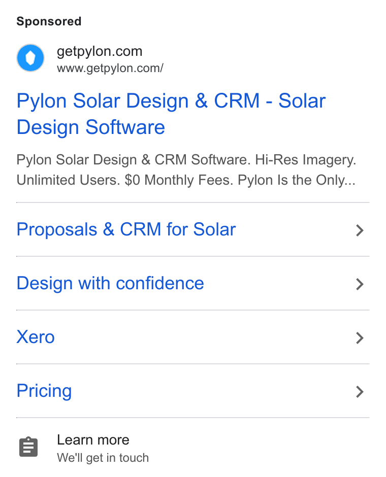 Pylon ad on Google Ads: www.getpylon.com/ Pylon Solar Design & CRM - Solar Design Software Pylon Solar Design & CRM Software. Hi-Res Imagery. Unlimited Users. $0 Monthly Fees. Pylon Is the Only... Proposals & CRM for Solar > Design with confidence > Xero > Pricing > Learn more We'll get in touch