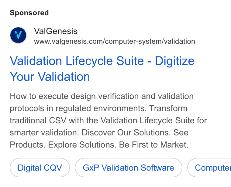 ValGenesis ad on Google Ads: Validation Lifecycle Suite - Digitize Your Validation How to execute design verification and validation protocols in regulated environments. Transform traditional CSV with the Validation Lifecycle Suite for smarter validation. Discover Our Solutions. See Products. Explore Solutions. Be First to Market. Digital CQV Gx P Validation Software }) ( Computer
