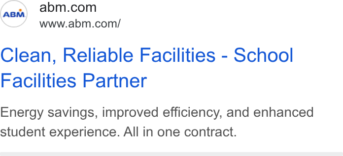 ABM Industries ad on Google Ads: www.abm.com/ Clean, Reliable Facilities - School Facilities Partner Energy savings, improved efficiency, and enhanced student experience. All in one contract.