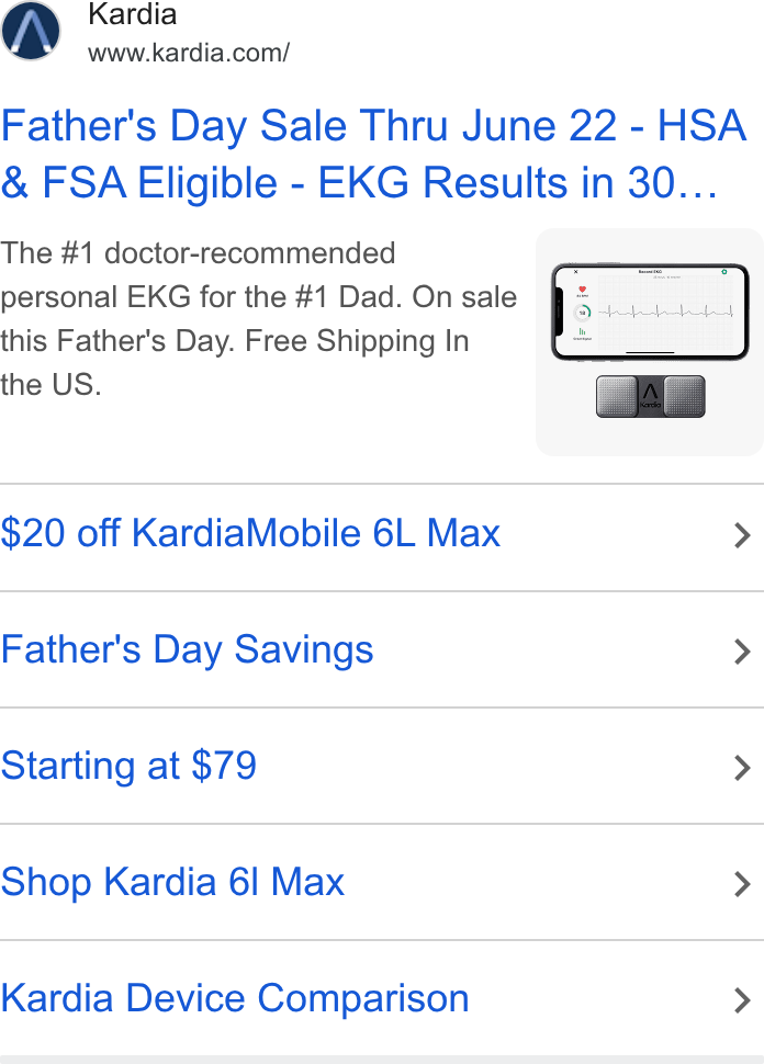 Zendesk WFM ad on Google Ads: Father's Day Sale Thru June 22 - HSA & FSA Eligible - EKG Results in 30... The #1 doctor-recommended personal EKG for the #1 Dad. On sale this Father's Day. Free Shipping In the US. $20 off Kardia Mobile 6L Max > Father's Day Savings > Starting at $79 > Shop Kardia 61 Max > Kardia Device Comparison >