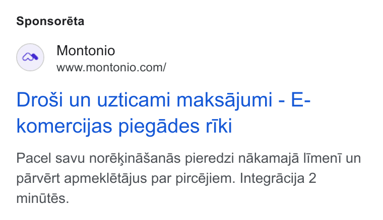 Montonio ad on Google Ads: Sponsoréta Drosi un uzticami maksajumi - E- komercijas piegades riki Pacel savu norékina Sanas pieredzi nakamaja liment un parvért apmeklétajus par pircéjiem. Integracija 2 minutés.