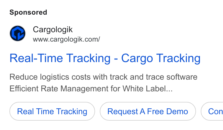 Cargologik ad on Google Ads: Real-Time Tracking - Cargo Tracking Reduce logistics costs with track and trace software Efficient Rate Management for White Label... Real Time Tracking Request A Free Demo } ( Con
