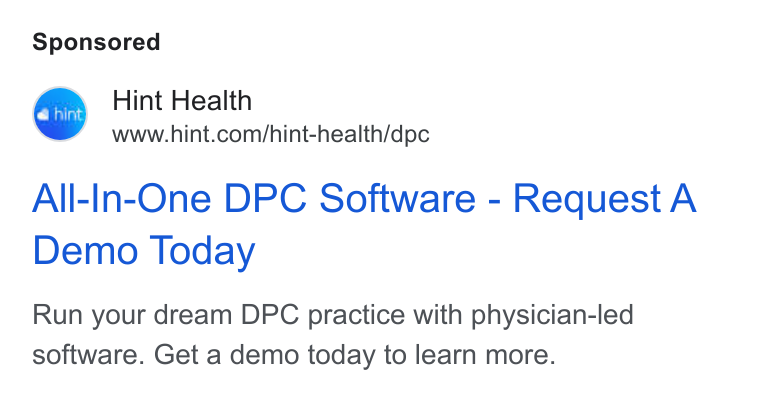 Hint Health ad on Google Ads: All-In-One DPC Software - Request A Demo Today Run your dream DPC practice with physician-led software. Get a demo today to learn more.