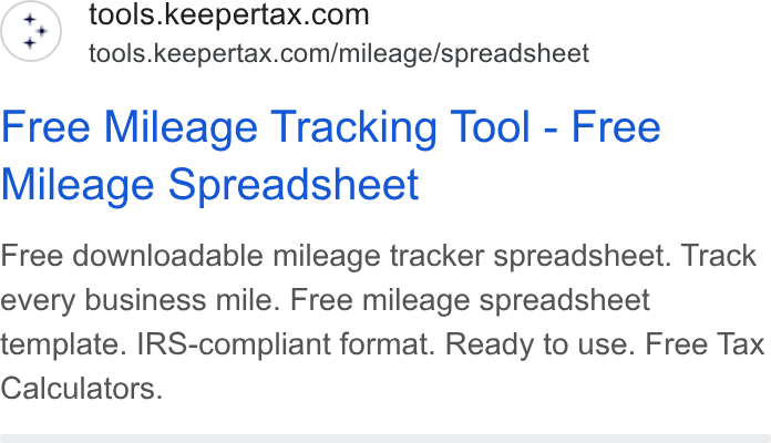 Keeper ad on Google Ads: tools.keepertax.com/mileage/spreadsheet Free Mileage Tracking Tool - Free Mileage Spreadsheet Free downloadable mileage tracker spreadsheet. Track every business mile. Free mileage spreadsheet template. IRS-compliant format. Ready to use. Free Tax Calculators.