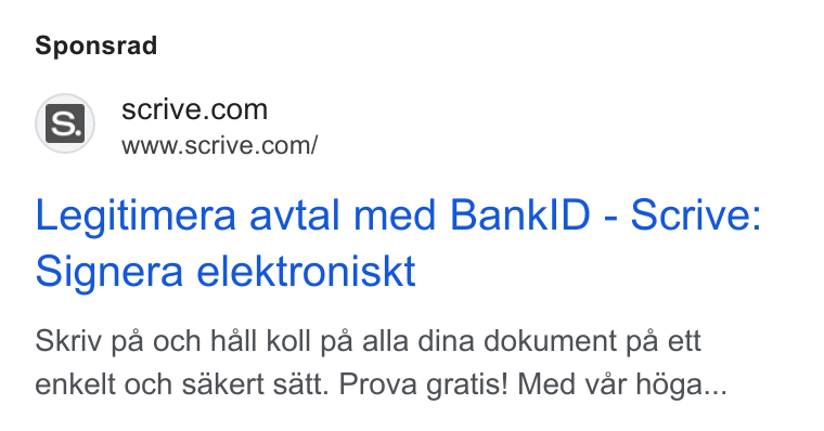 Scrive ad on Google Ads: ‘aa’ sh www.scrive.com/ Legitimera avtal med Bank ID - Scrive: Signera elektroniskt Skriv pa och hall koll pa alla dina dokument pa ett enkelt och sakert satt. Prova gratis! Med var hdga...