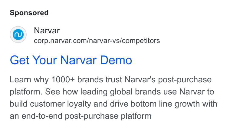 Narvar ad on Google Ads: Get Your Narvar Demo Learn why 1000+ brands trust Narvar's post-purchase platform. See how leading global brands use Narvar to build customer loyalty and drive bottom line growth with an end-to-end post-purchase platform