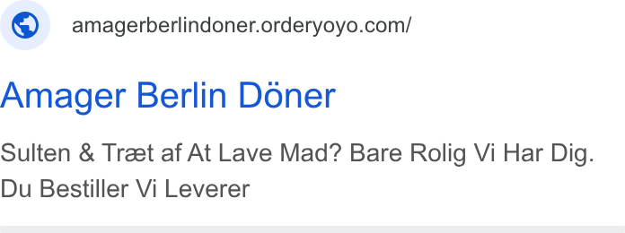 OrderYOYO ad on Google Ads: Amager Berlin Doner Sulten & Treet af At Lave Mad? Bare Rolig Vi Har Dig. Du Bestiller Vi Leverer